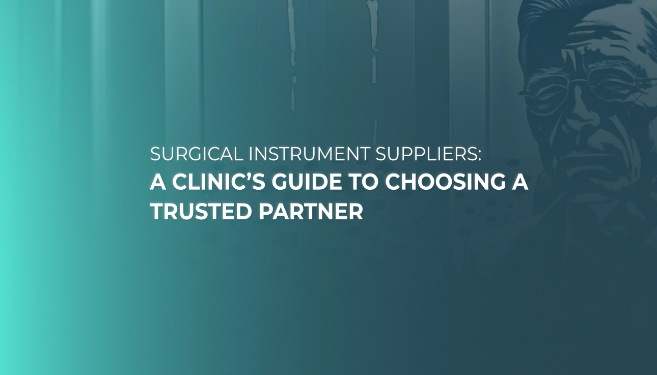 Surgical Instrument Suppliers: